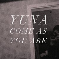 Yuna – Come As You Are