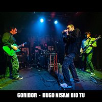 Goribor – Dugo Nisam Bio Tu