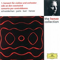 Wolfgang Schneiderhan, Siegfried Palm, Gary Karr, Hans Werner Henze – Henze: Violin Concerto No.1; Ode to West Wind; Double Bass Concerto