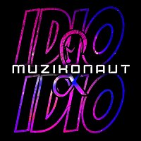 IDIO&IDIO – MUZIKONAUT MP3