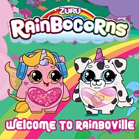 Rainbocorns – Welcome to Rainboville
