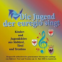 Kinder, Jugendchore aus Sudtirol, Tirol, Trentino – Die Jugend der Euregio singt