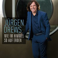 Jurgen Drews – Wie im Himmel so auf Erden