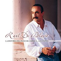 Raúl Di Blasio – La Historia Del Piano De América