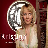 Kristina Bach – Bin kein Engel