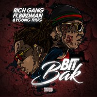 Rich Gang, Birdman, Young Thug – Bit Bak