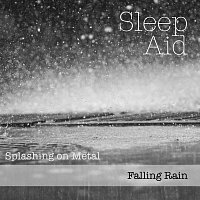 Falling Rain - Splashing on Metal