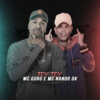 MC Guru e MC Nando DK – Tey Tey