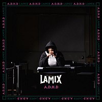 Lamix – A.D.H.D