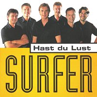 Surfer – Hast du Lust