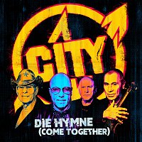 City – Die Hymne (Come Together)