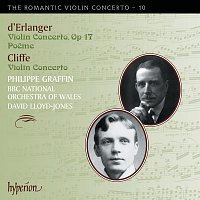 Philippe Graffin, BBC National Orchestra of Wales, David Lloyd-Jones – Cliffe & Erlanger: Violin Concertos (Hyperion Romantic Violin Concerto 10)