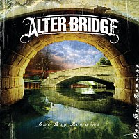 Alter Bridge – One Day Remains