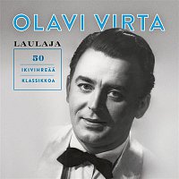 Olavi Virta – Laulaja - 50 ikivihreaa klassikkoa