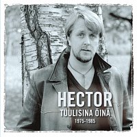 Hector – Tuulisina oina - 1975-1985