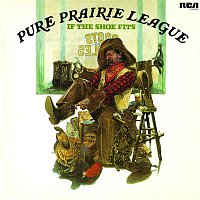 Pure Prairie League – If the Shoe Fits
