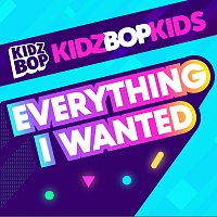 KIDZ BOP Kids – Everything I Wanted