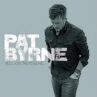 Pat Byrne – All Or Nothing