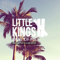 LittleKings, Kareem – Part of Me (Remixes)