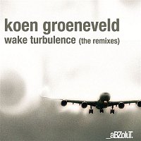 Koen Groeneveld – Wake Turbulence (The Remixes)