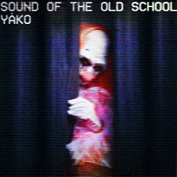 YAKO – Sound Of The Old School