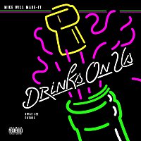 Mike WiLL Made-It, Swae Lee, Future – Drinks On Us
