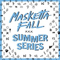 Masketta Fall – Summer Series
