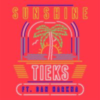 TIEKS, Dan Harkna – Sunshine (Remixes) - EP