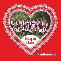 Křídlovanka – Říkej mi lásko