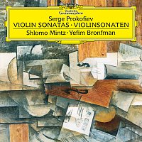Shlomo Mintz, Yefim Bronfman – Prokofiev: Sonata for Violin and Piano No. 1 in F Minor - Sonata for Violin and Piano No. 2 in D