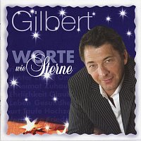 Gilbert – Worte wie Sterne