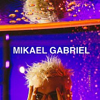 Mikael Gabriel – Elonmerkki