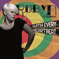 Robyn – With Every HeartBeat/Dave Spoon Remix