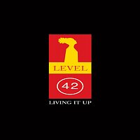 Level 42 – Living It Up [Deluxe]