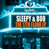 Sleepy & Boo – The 17th Floor EP