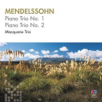 Macquarie Trio – Mendelssohn: Piano Trio No. 1 & No. 2