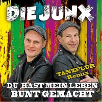 Die Junx – Du hast mein Leben bunt gemacht