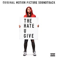 Různí interpreti – The Hate U Give [Original Motion Picture Soundtrack]