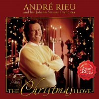 André Rieu, Johann Strauss Orchestra – The Christmas I Love