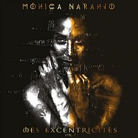 Mónica Naranjo – Mes Excentricités, Vol. 1