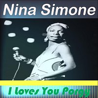 Nina Simone – I Loves You Porgy