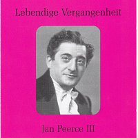 Jan Peerce – Lebendige Vergangenheit - Jan Peerce (Vol.3)