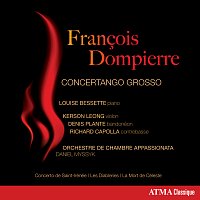 Orchestre de chambre Appassionata, Daniel Myssyk – Francois Dompierre: Concertango grosso