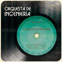 Přední strana obalu CD Orquesta de Ingeniería