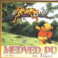 A.A. Milne – Medved Pu in Tiger