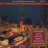 The Most Beautiful Christmas Markets: Pachelbel, Bach, Mozart, Torelli, Telemann & Kirnberger (Classical Music for Christmas Time)