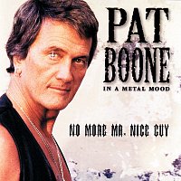 Pat Boone – In A Metal Mood: No More Mr. Nice Guy