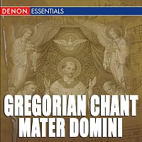 Cantori Gregoriani, Fulvio Rampi – Gregorian Chant: Mater Domini