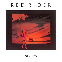 Red Rider – Neruda