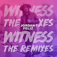 Jordan Feliz – Witness: The Remixes
